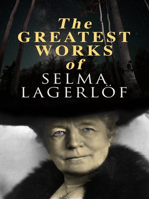 cover image of The Greatest Works of Selma Lagerlöf